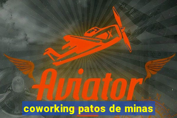 coworking patos de minas